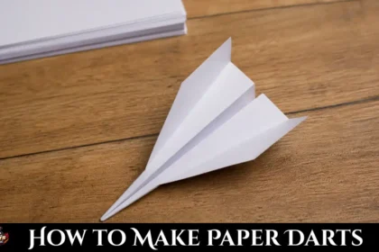 How to Make Paper Darts
