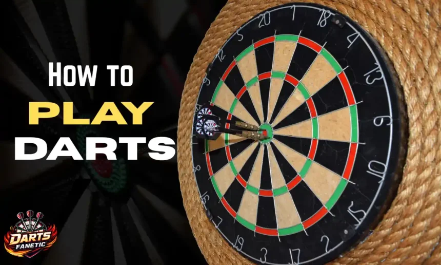 How to Play Darts