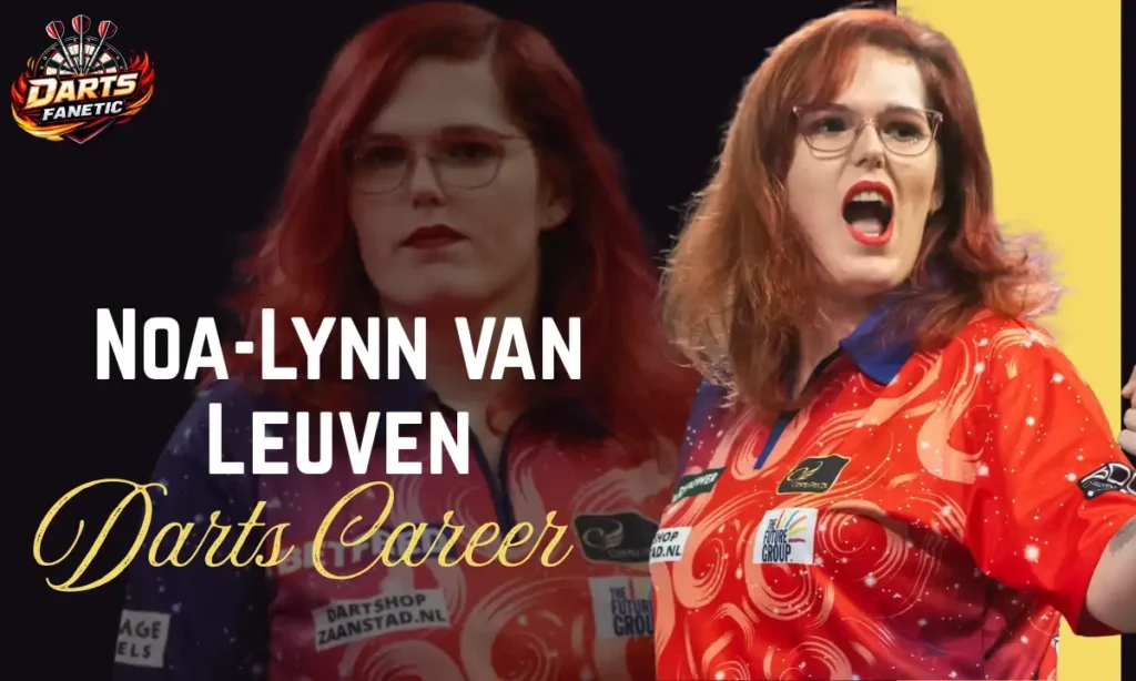 Professional Darts Career of Noa-Lynn van Leuven